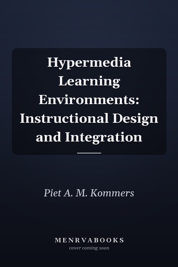 Hypermedia Learning Environments: Instructional Design and Integration