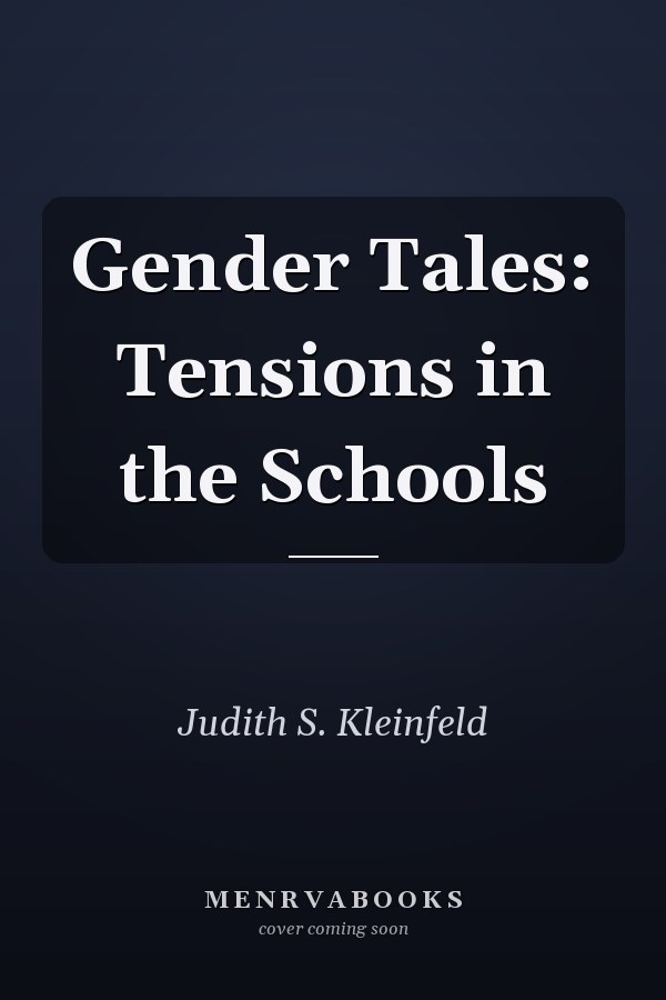 Gender Tales: Tensions in the Schools