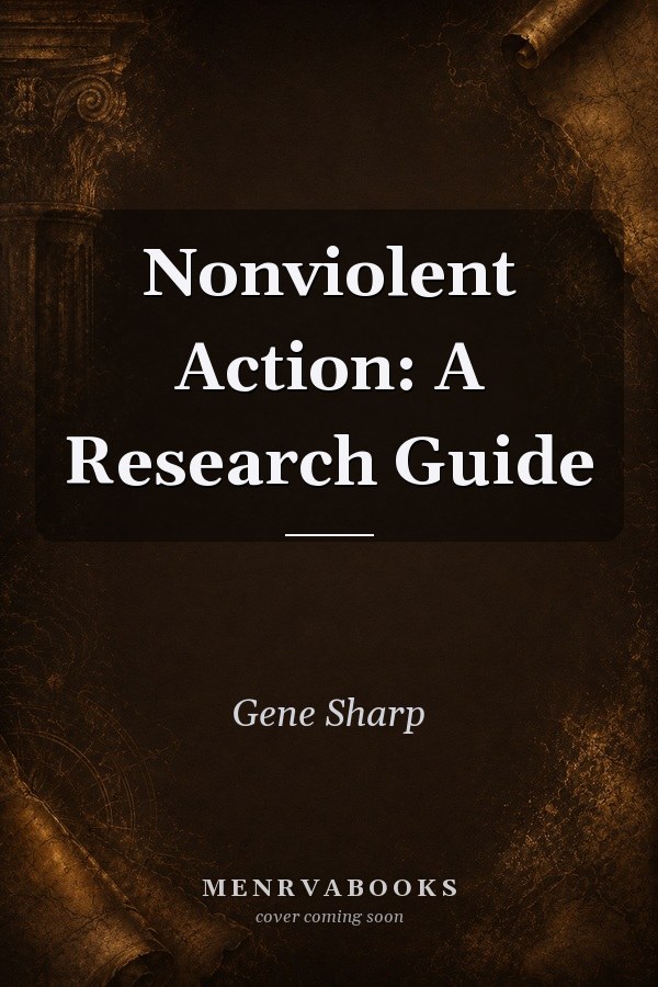 Nonviolent Action: A Research Guide