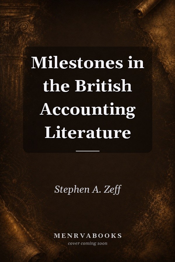 Milestones in the British Accounting Literature