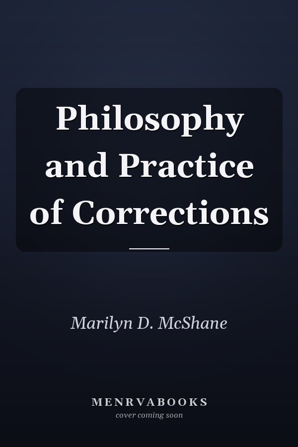 Philosophy and Practice of Corrections