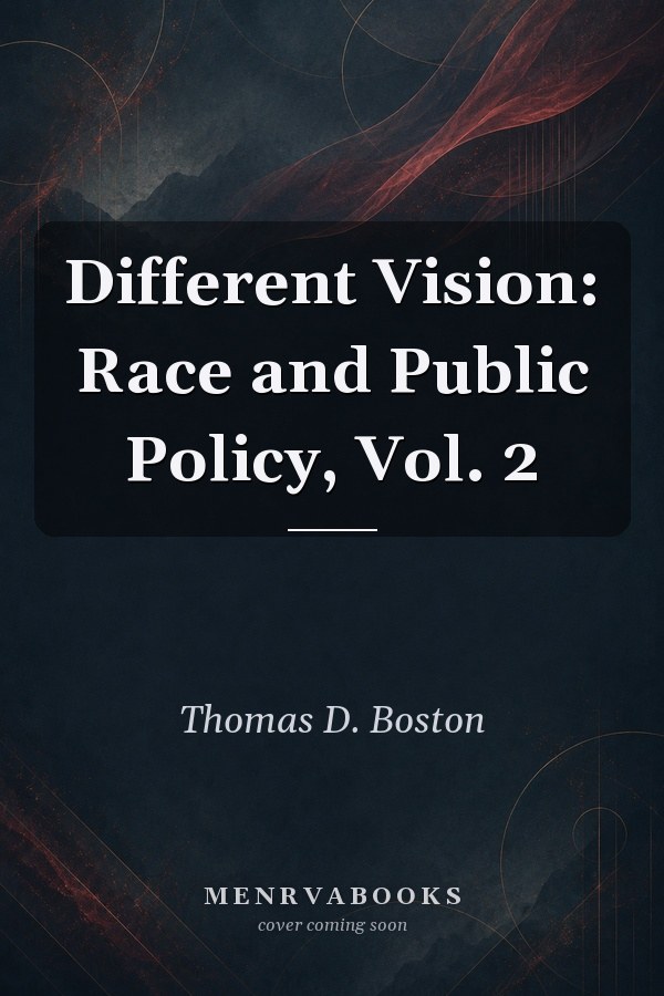 Different Vision: Race and Public Policy, Vol. 2