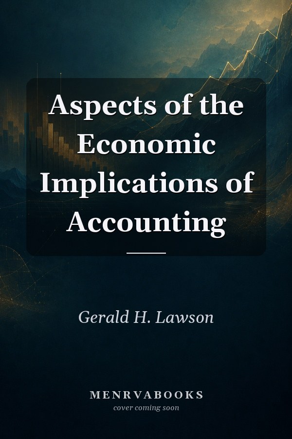 Aspects of the Economic Implications of Accounting