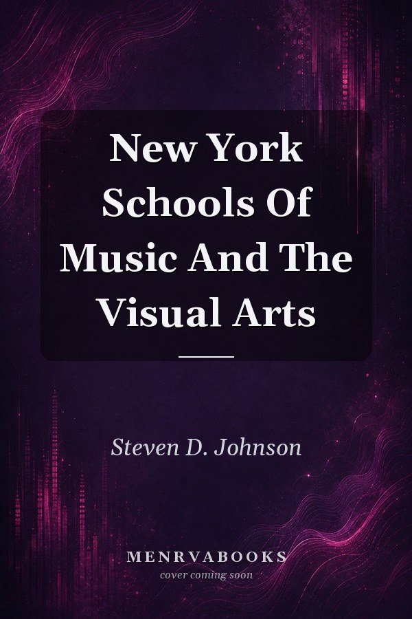 New York Schools Of Music And The Visual Arts
