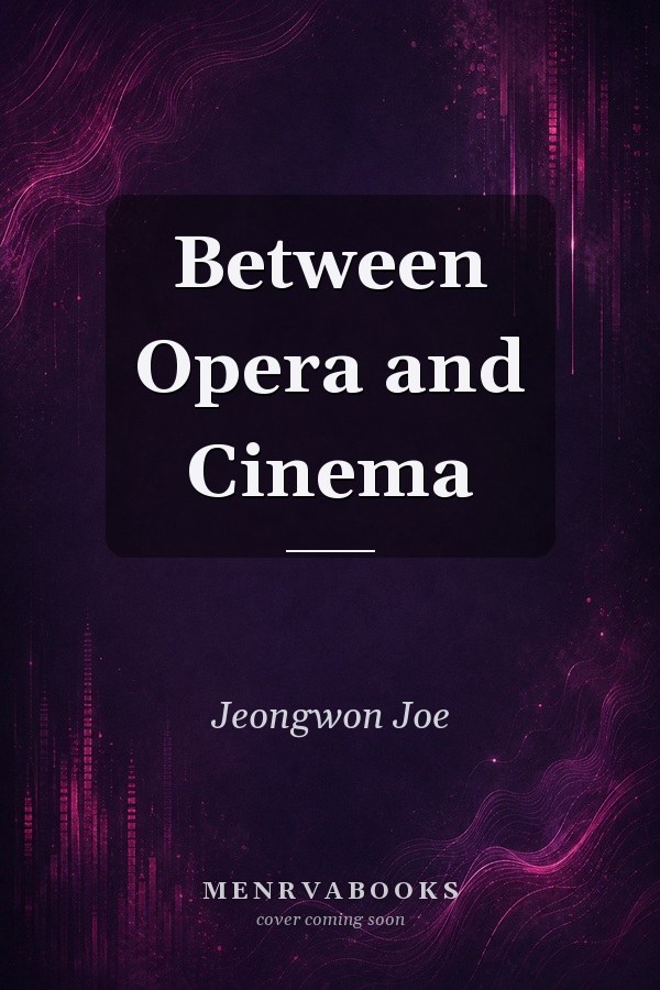 Between Opera and Cinema