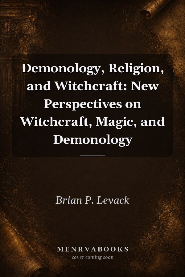 Demonology, Religion, and Witchcraft: New Perspectives on Witchcraft, Magic, and Demonology