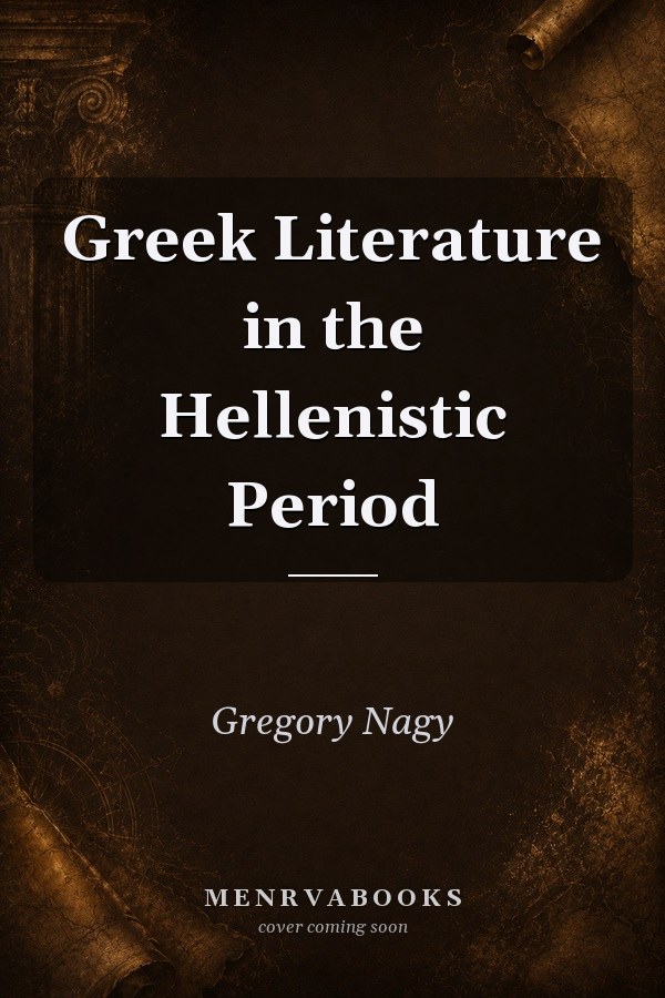 Greek Literature in the Hellenistic Period