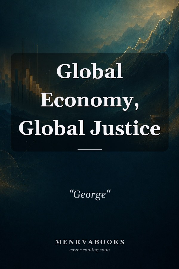 Global Economy, Global Justice