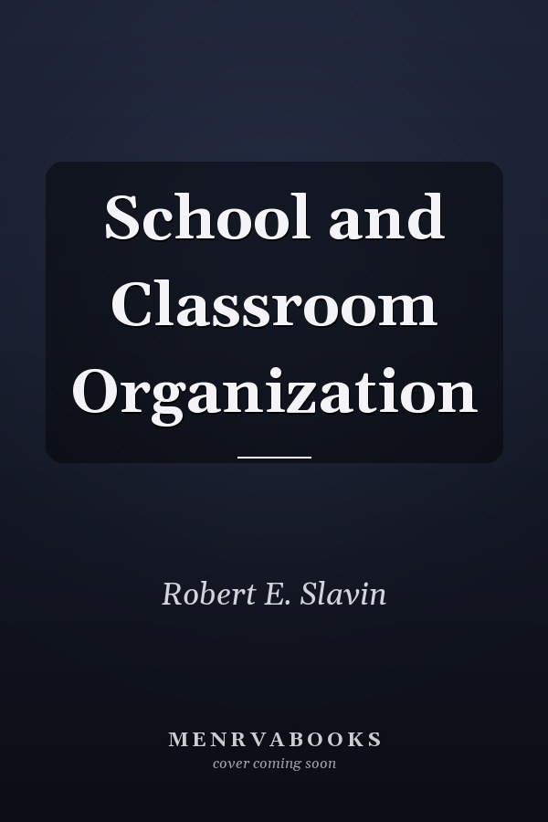 School and Classroom Organization