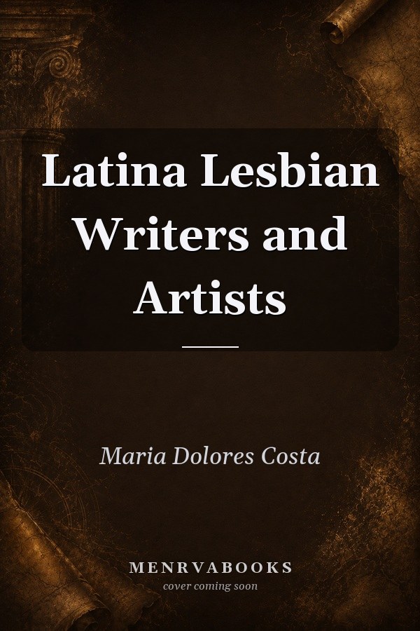 Latina Lesbian Writers and Artists