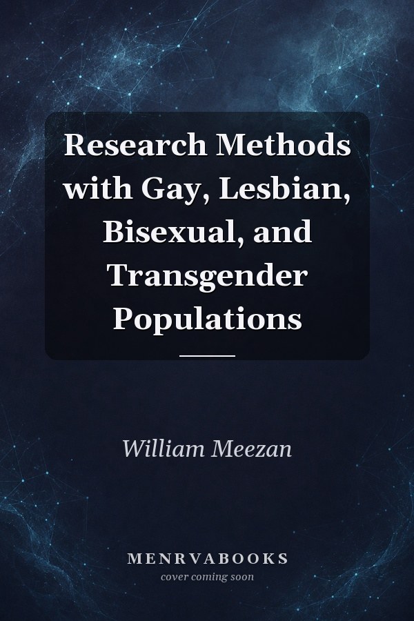 Research Methods with Gay, Lesbian, Bisexual, and Transgender Populations
