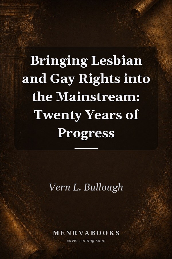 Bringing Lesbian and Gay Rights into the Mainstream: Twenty Years of Progress