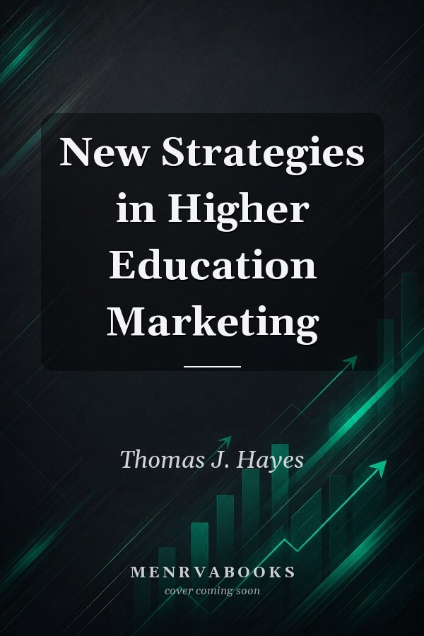 New Strategies in Higher Education Marketing