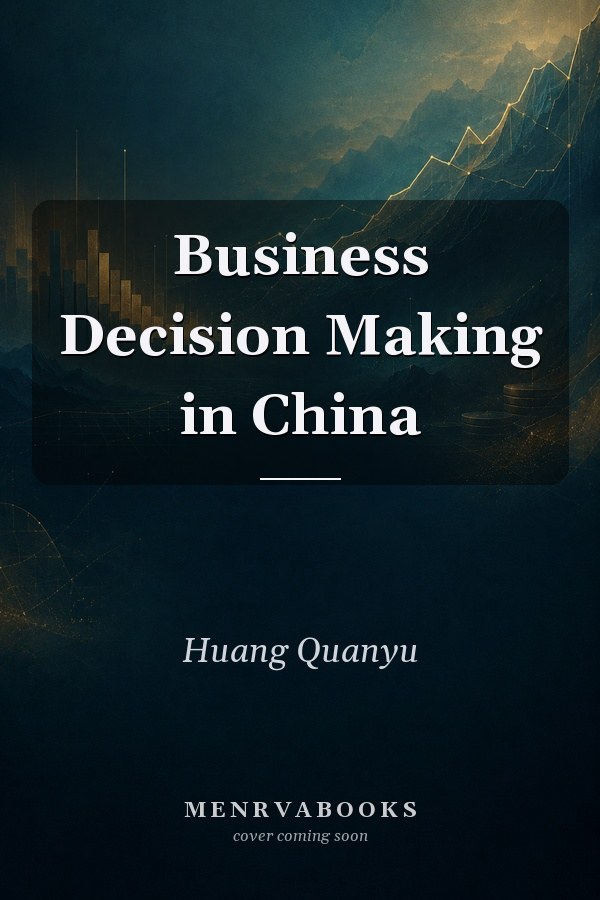 Business Decision Making in China