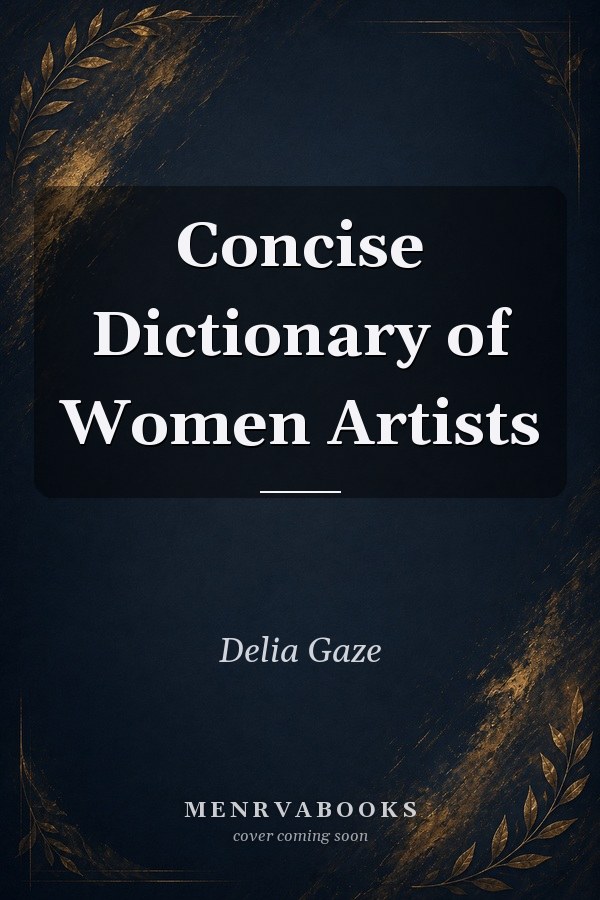 Concise Dictionary of Women Artists