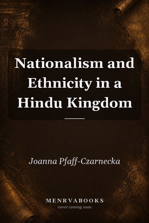 Nationalism and Ethnicity in a Hindu Kingdom