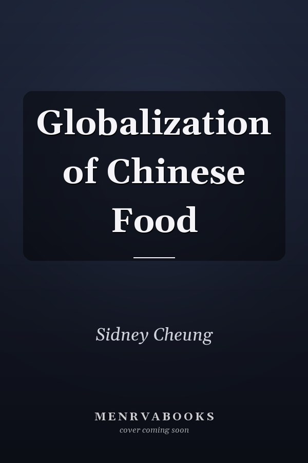 Globalization of Chinese Food