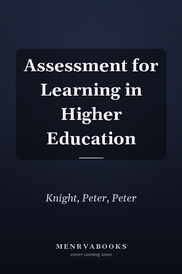 Assessment for Learning in Higher Education