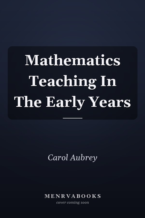 Mathematics Teaching in the Early Years