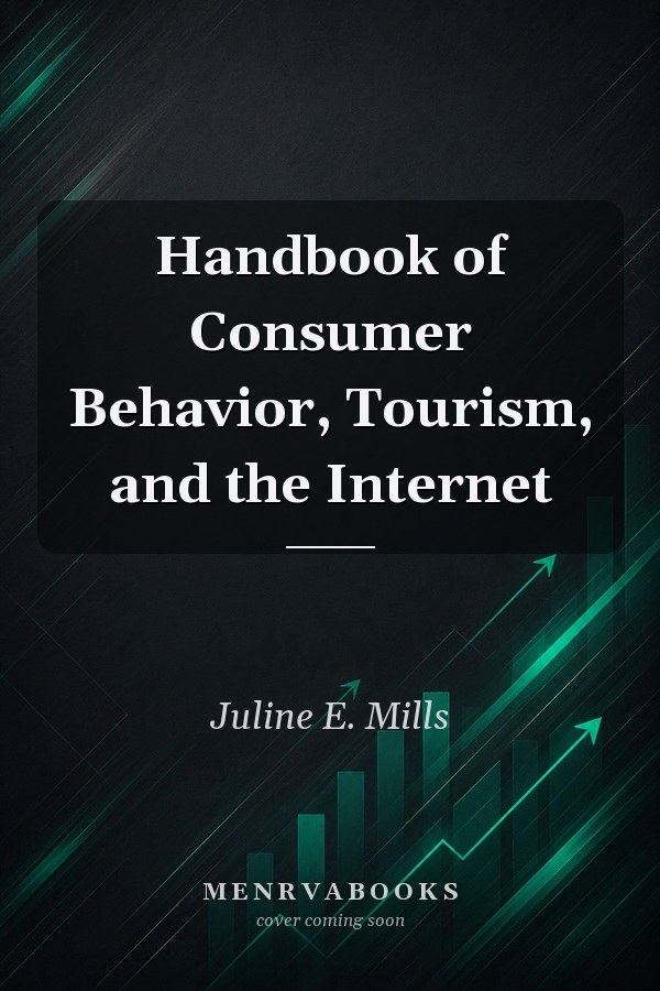 Handbook of Consumer Behavior, Tourism, and the Internet