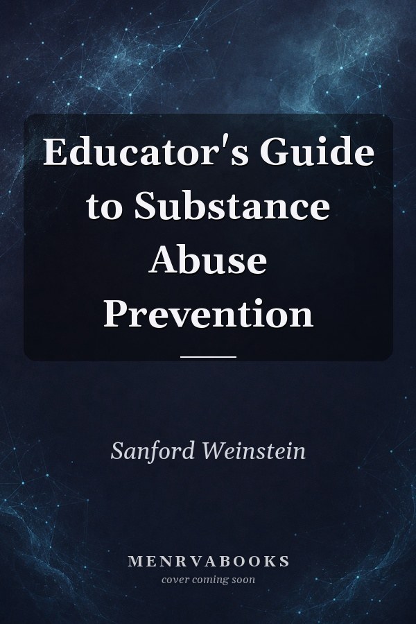 Educator's Guide to Substance Abuse Prevention