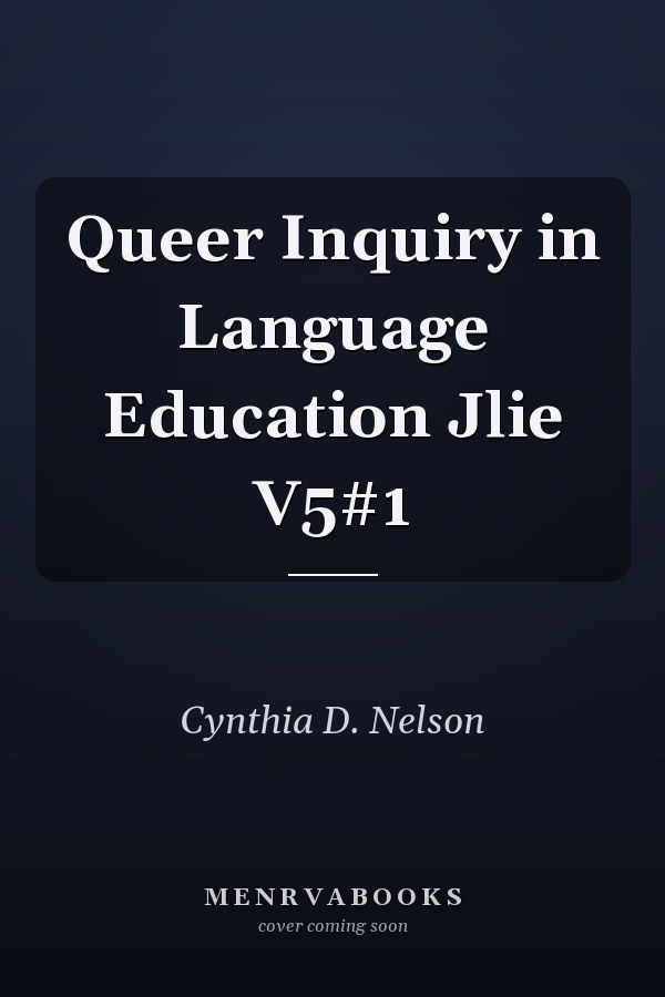 Queer Inquiry in Language Education