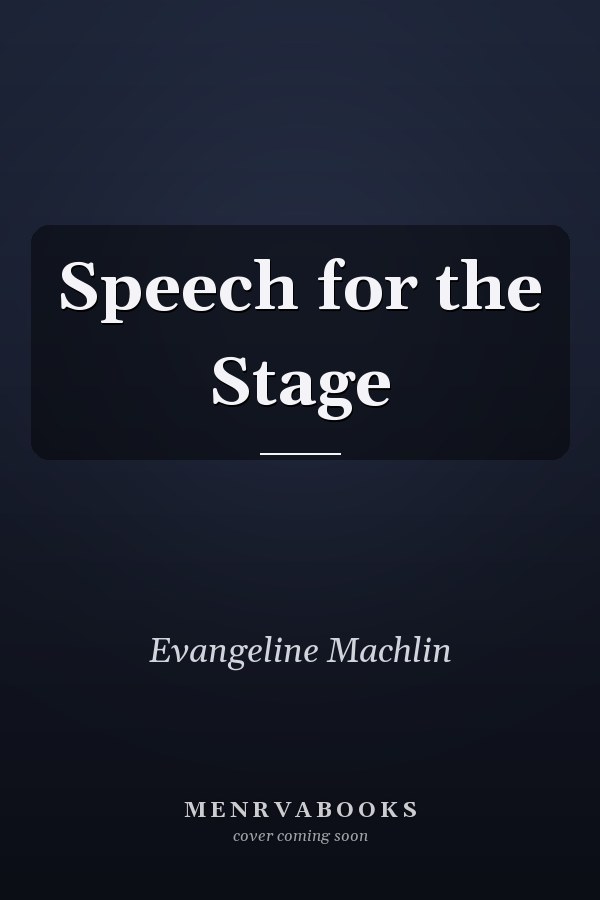 Speech for the Stage