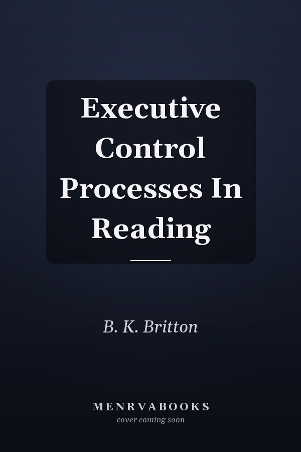 Executive Control Processes in Reading
