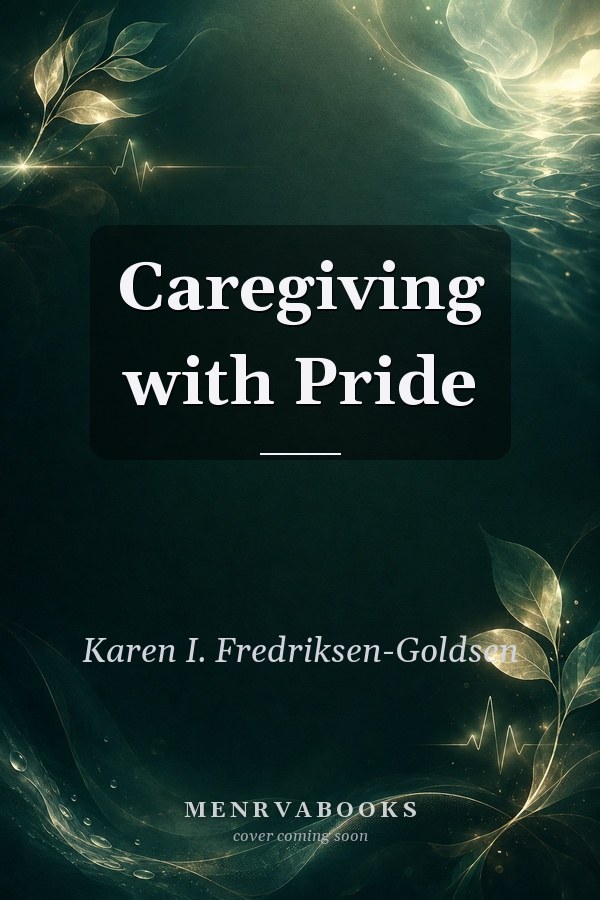 Caregiving with Pride