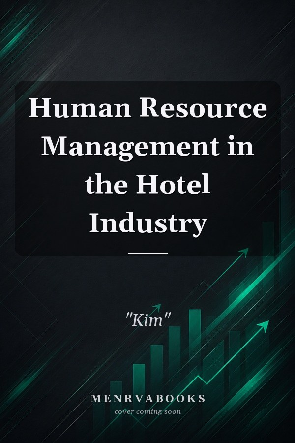 Human Resource Management in the Hotel Industry