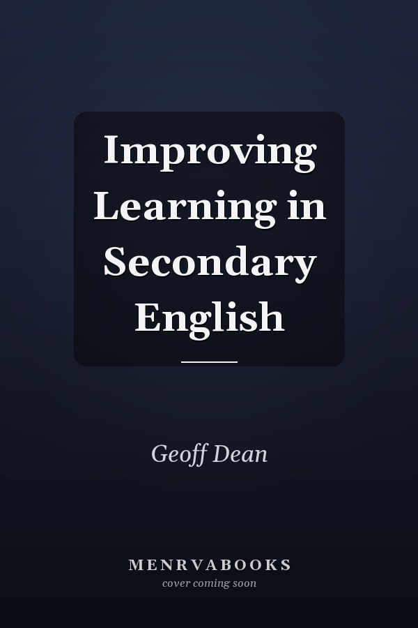 Improving Learning in Secondary English