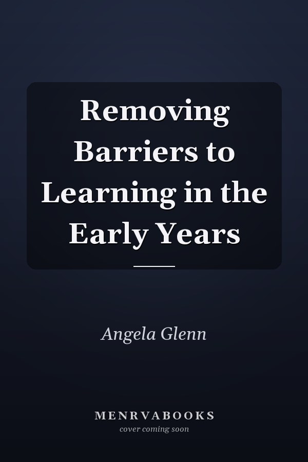 Removing Barriers to Learning in the Early Years