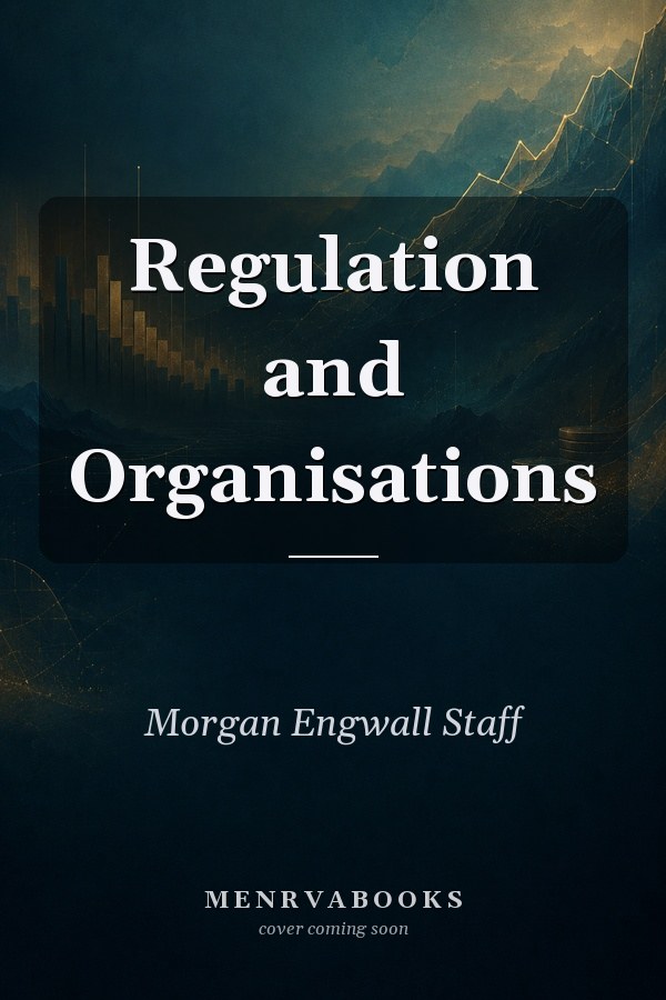 Regulation and Organisations