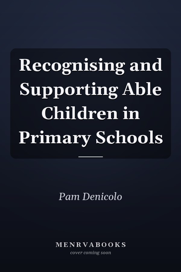 Recognising and Supporting Able Children in Primary Schools