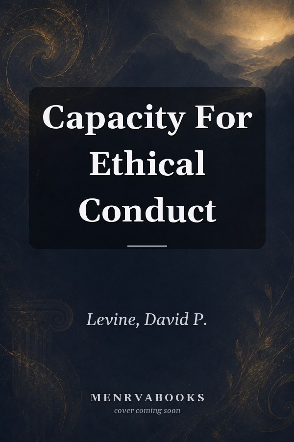 Capacity For Ethical Conduct