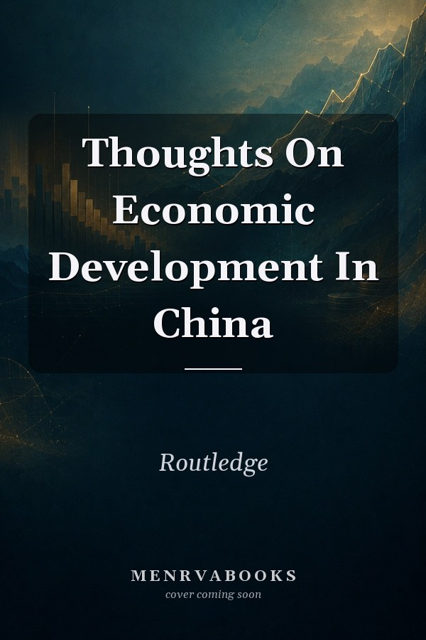 Thoughts On Economic Development In China