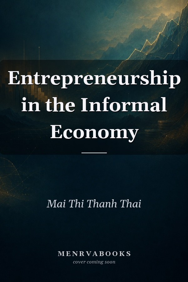 Entrepreneurship in the Informal Economy