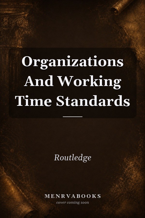 Organizations and Working Time Standards