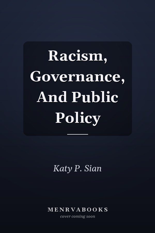 Racism, Governance, And Public Policy
