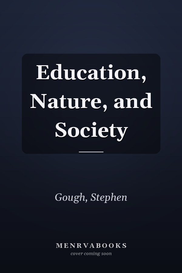 Education, Nature, and Society