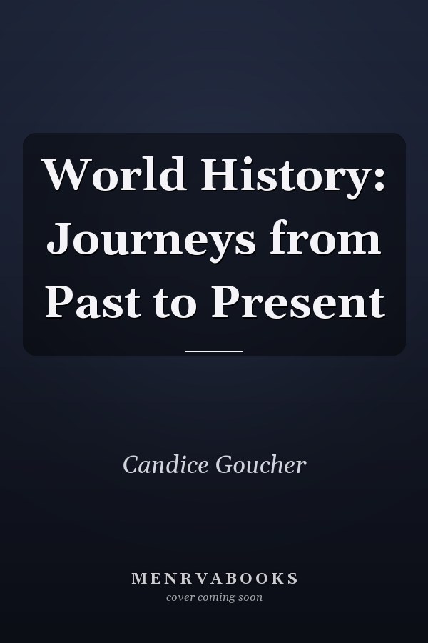 World History: Journeys from Past to Present