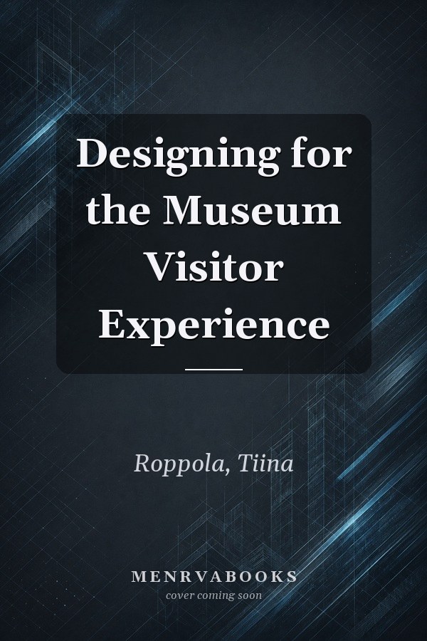 Designing for the Museum Visitor Experience