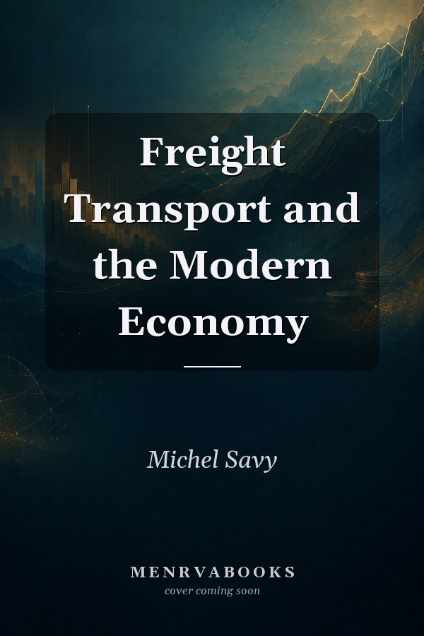 Freight Transport and the Modern Economy