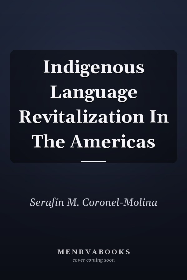 Indigenous Language Revitalization In The Americas