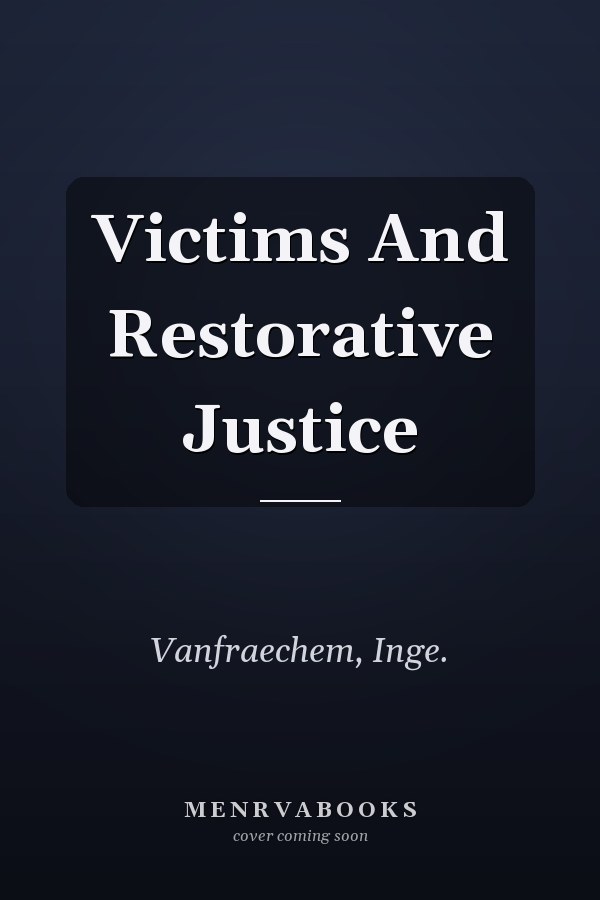 Victims And Restorative Justice