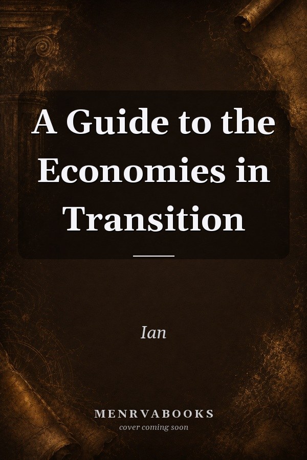 A Guide to the Economies in Transition