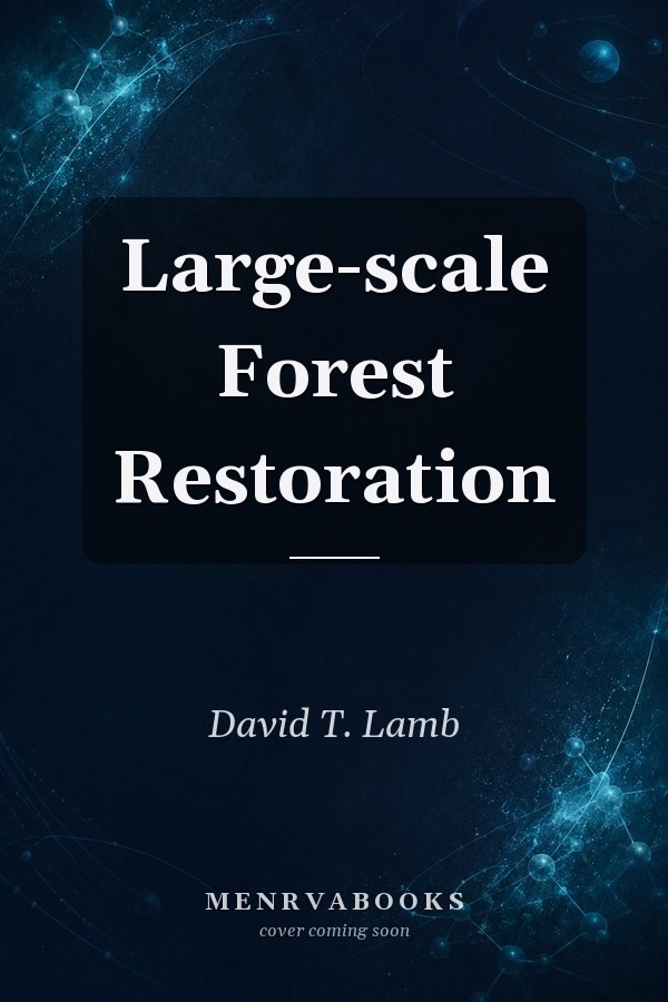 Large-scale Forest Restoration