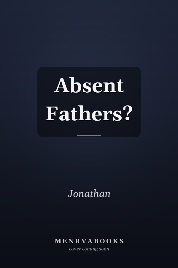 Absent Fathers?