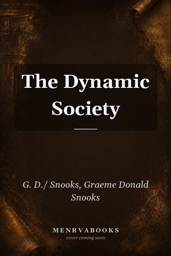 The Dynamic Society
