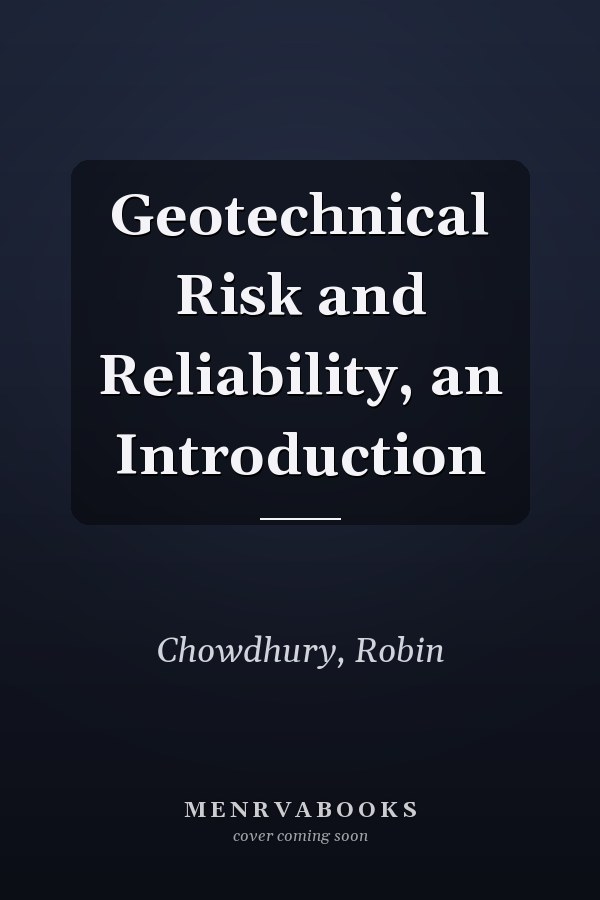 Geotechnical Risk and Reliability: An Introduction